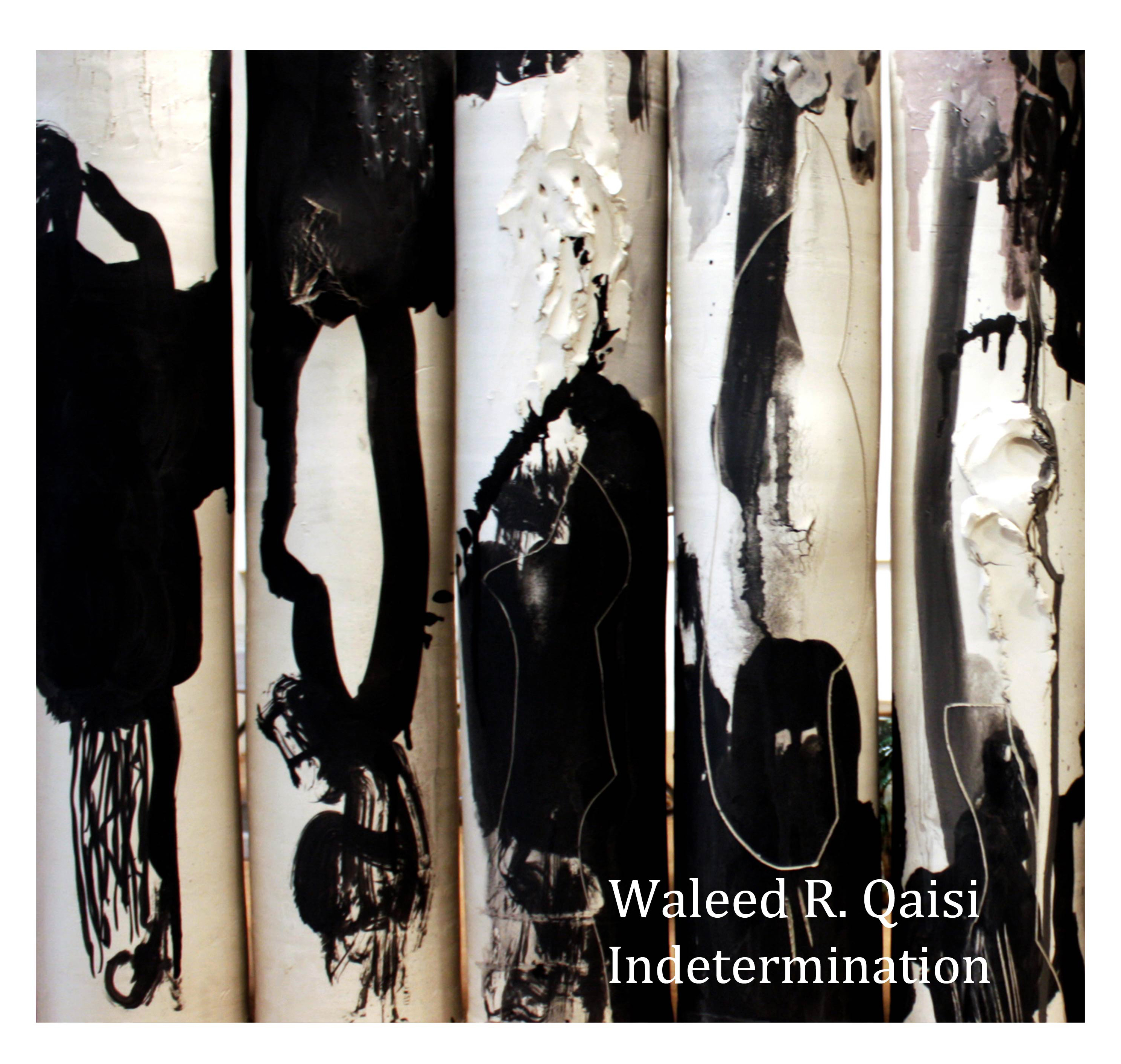 News : Current exhibition: Waleed R. Qaisi - Indetermination
