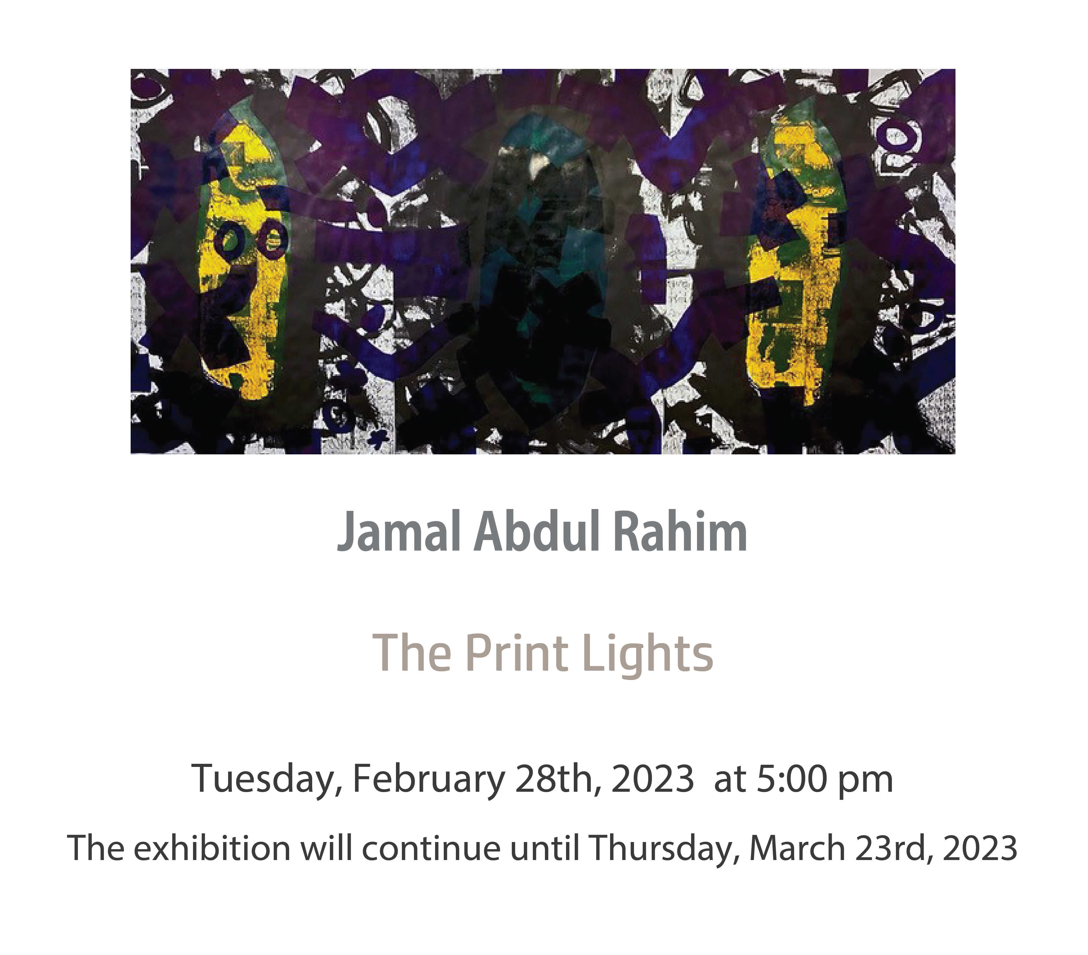Current Exhibition :Solo exhibition by Jamal Abdul Rahim "The Print Lights"  February 28th@5pm - March 23rd 2023	